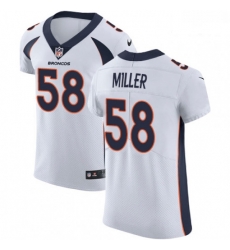 Men Nike Denver Broncos 58 Von Miller White Vapor Untouchable Elite Player NFL Jersey